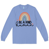 Colony Blue be a kind Long Sleeve Tee - Unal Design