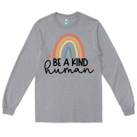 Heather Grey be a kind Long Sleeve Tee - Unal Design