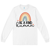 White be a kind Long Sleeve Tee - Unal Design