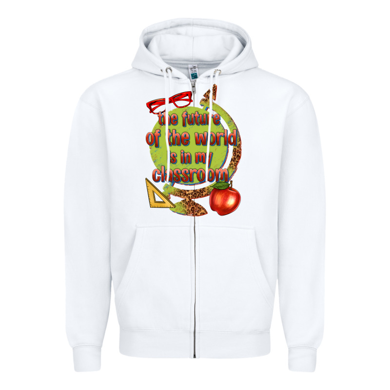 The Future Of The World Is In My Classroom Zipper Hoodie by texasbilliewilder | Teevron