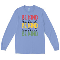 Colony Blue kind Long Sleeve Tee - Unal Design