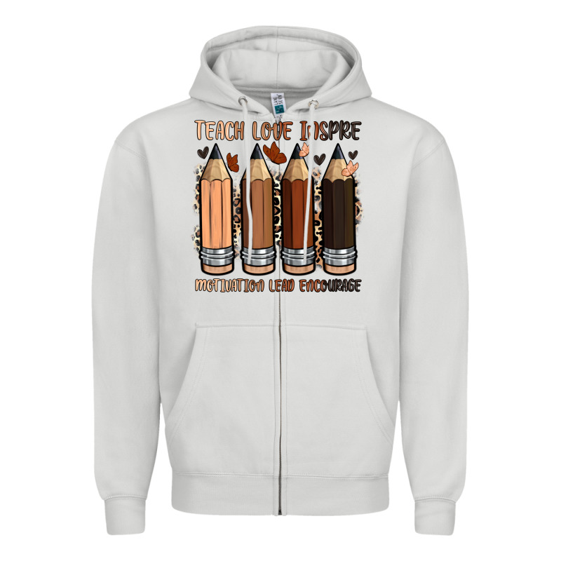 Teach Love Inspire Motivation Lead Encourage Zipper Hoodie by Zillion Design Studio | Teevron