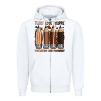 White teach love inspire motivation lead encourage Zipper Hoodie - Zillion Design Studio