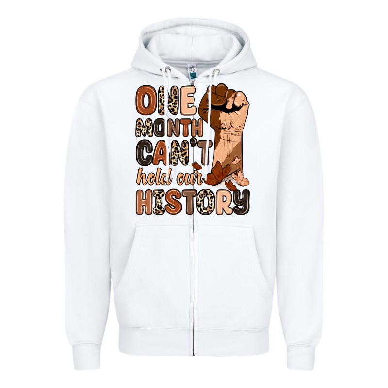 One Month Can't Hold Our History Zipper Hoodie by Zillion Design Studio | Teevron