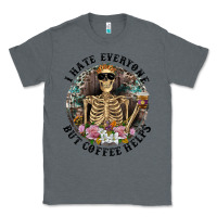 Charcoal Heather I Hate Everyone But Coffee Helps With Flowers Classic Tee - RanaPortraitStore