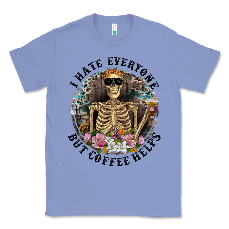 I Hate Everyone But Coffee Helps With Flowers Classic Tee by RanaPortraitStore | Teevron