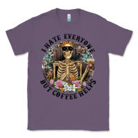 Lavender I Hate Everyone But Coffee Helps With Flowers Classic Tee - RanaPortraitStore