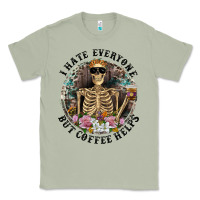 Matcha I Hate Everyone But Coffee Helps With Flowers Classic Tee - RanaPortraitStore