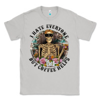 Moon Dust I Hate Everyone But Coffee Helps With Flowers Classic Tee - RanaPortraitStore