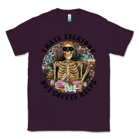 Plum I Hate Everyone But Coffee Helps With Flowers Classic Tee - RanaPortraitStore