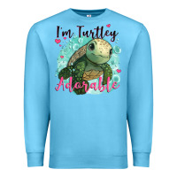 Ocean Blue i'm turtley adorable Premium Sweatshirt - JahusDesignShop