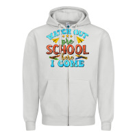 Dove Grey watch out pre school here i come Zipper Hoodie - texasbilliewilder