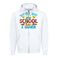 White watch out pre school here i come Zipper Hoodie - texasbilliewilder