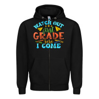 Black watch out first grade here i come Zipper Hoodie - texasbilliewilder