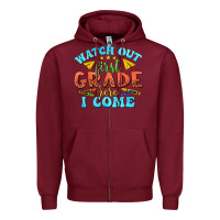 Burgundy watch out first grade here i come Zipper Hoodie - texasbilliewilder