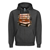 Charcoal Heather i teach strength bravery equality love history Zipper Hoodie - Zillion Design Studio