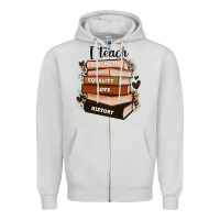 Dove Grey i teach strength bravery equality love history Zipper Hoodie - Zillion Design Studio