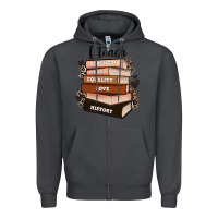 Smoke i teach strength bravery equality love history Zipper Hoodie - Zillion Design Studio