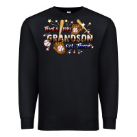 Black that's my grandson out there baseball Premium Sweatshirt - JahusDesignShop