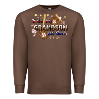 Chestnut that's my grandson out there baseball Premium Sweatshirt - JahusDesignShop