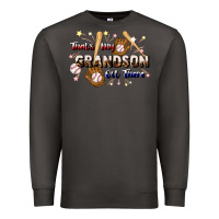 Smoke that's my grandson out there baseball Premium Sweatshirt - JahusDesignShop