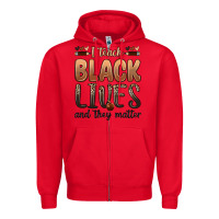 Red i teach black lives and they matter Zipper Hoodie - Zillion Design Studio