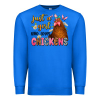 True Royal just a girl who loves chickens Premium Sweatshirt - JahusDesignShop