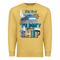Antique Gold this week we don't give a ship Premium Sweatshirt - JahusDesignShop