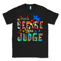 Black think before you judge autism Classic Tee - Zillion Design Studio