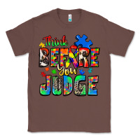 Chestnut think before you judge autism Classic Tee - Zillion Design Studio