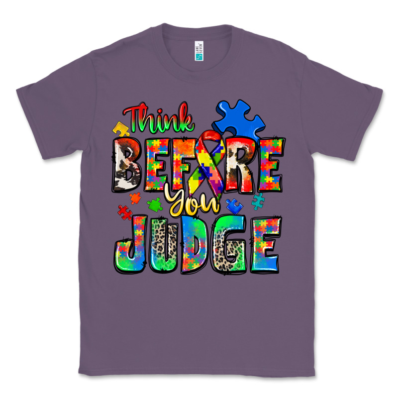 Think Before You Judge Autism Classic Tee by Zillion Design Studio | Teevron