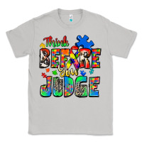 Moon Dust think before you judge autism Classic Tee - Zillion Design Studio