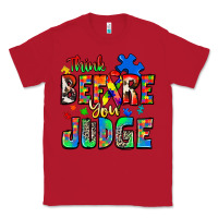 Red think before you judge autism Classic Tee - Zillion Design Studio