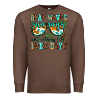 Chestnut boat waves sun rays aint nothing like lake days Premium Sweatshirt - AdoDesignShop