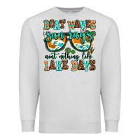 Dove Grey boat waves sun rays aint nothing like lake days Premium Sweatshirt - AdoDesignShop
