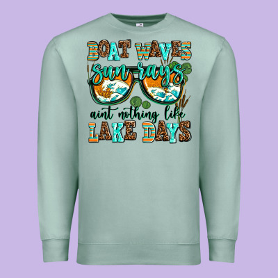 Boat Waves Sun Rays Aint Nothing Like Lake Days Premium Sweatshirt Designed By Adodesignshop
