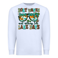 White boat waves sun rays aint nothing like lake days Premium Sweatshirt - AdoDesignShop