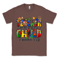 Chestnut teacher can hear what a child cannot say Classic Tee - Zillion Design Studio