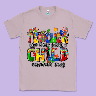 Classic Tee teacher can hear what a child cannot say