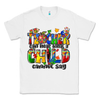 White teacher can hear what a child cannot say Classic Tee - Zillion Design Studio