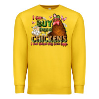 Lemon i can buy myself chickens i can hatch my own eggs Premium Sweatshirt - JahusDesignShop