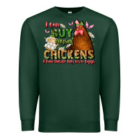 Sports Green i can buy myself chickens i can hatch my own eggs Premium Sweatshirt - JahusDesignShop