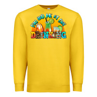 Lemon you  had me at day drınkıng Premium Sweatshirt - AdoDesignShop