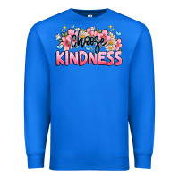 True Royal Choose kindness Premium Sweatshirt - JahusDesignShop