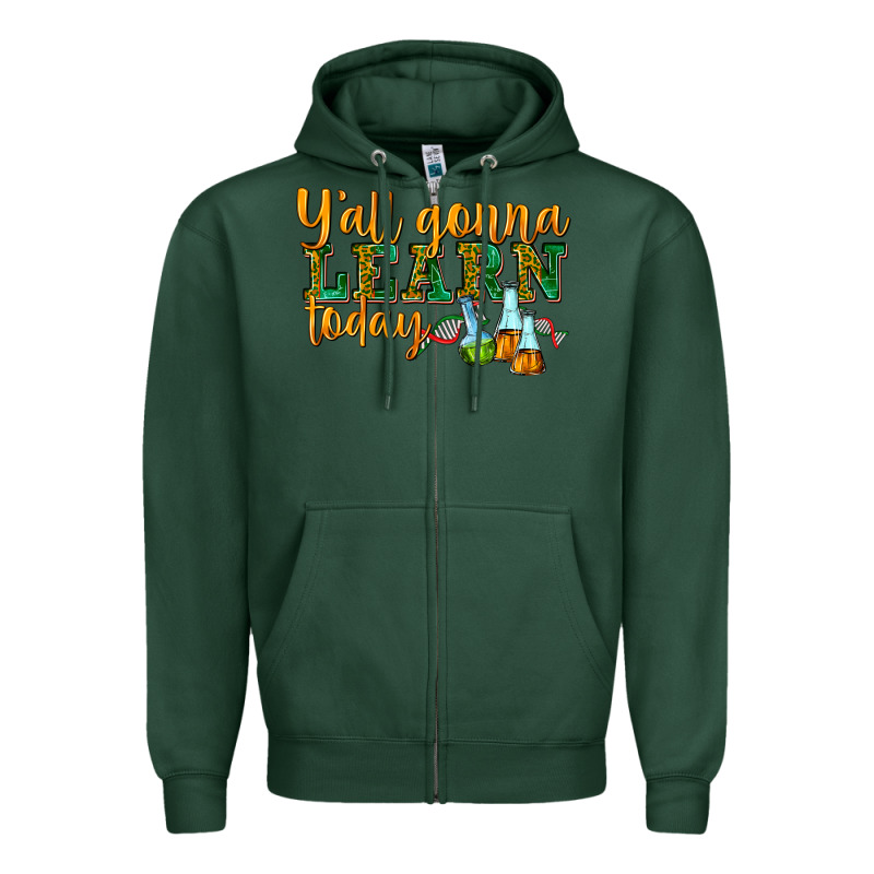 Yall Gonna Learn Today Zipper Hoodie by texasbilliewilder | Teevron
