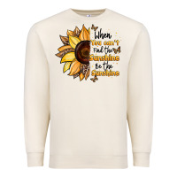 Sandshell when you can't find the sunshine be the sunshine Premium Sweatshirt - JahusDesignShop