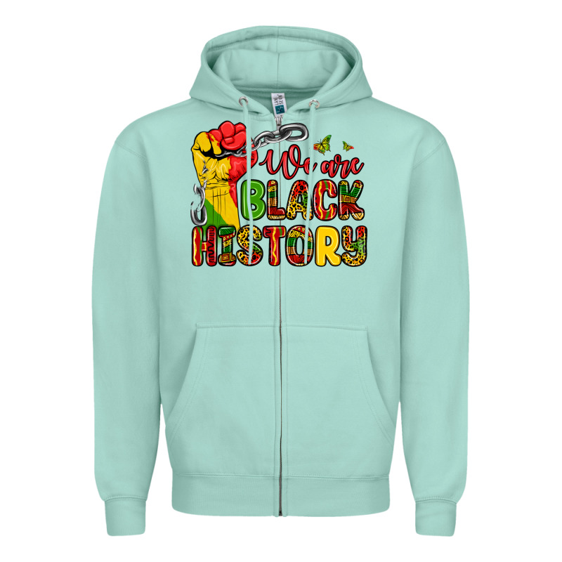 We Are Black History Zipper Hoodie by Zillion Design Studio | Teevron