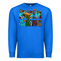 True Royal born is the king Premium Sweatshirt - AdoDesignShop