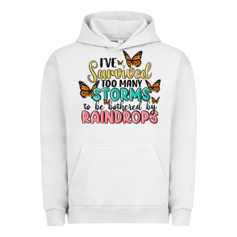 I Have Survived Too Many Storms To Be Bothered By Raindrops Malia Urban Hoodie by MaliasSmallBusiness | Teevron