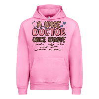 Fuchsia Pink a wise doctor once said Urban Hoodie - MaliasSmallBusiness